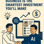 Why Hiring an AI Consultant for Small Business Is the Smartest Investment You’ll Make
