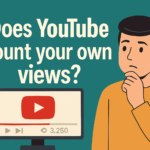 Does YouTube Count Your Own Views? Here’s the Real Deal